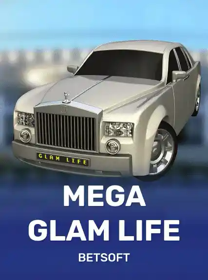 Mega Glam Life