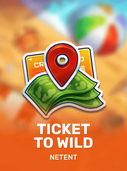 Ticket To Wild