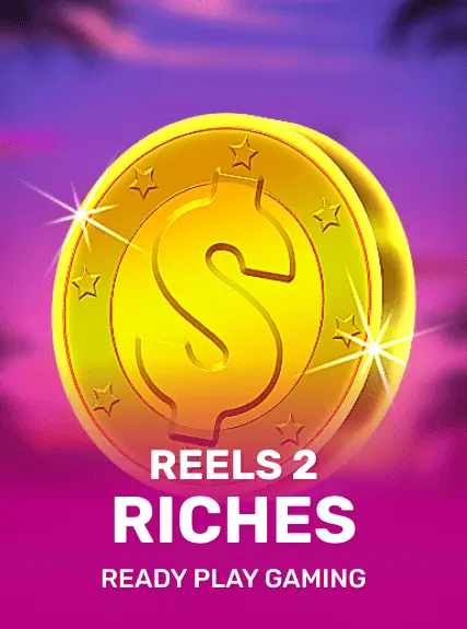 Reels 2 Riches